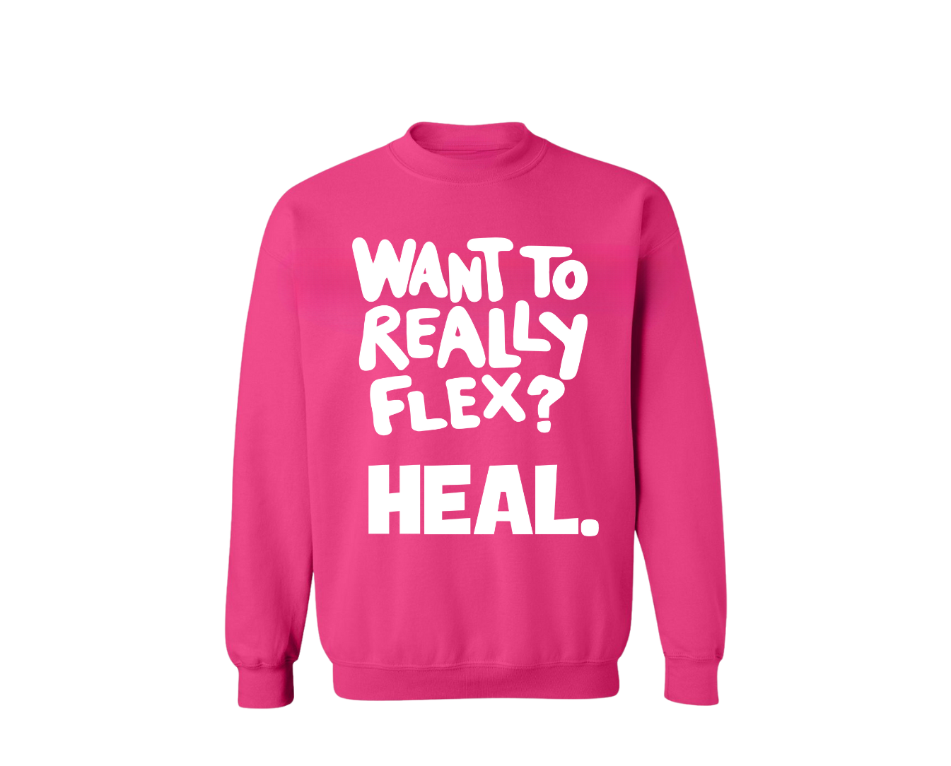 Pink sweatshirt with white text on a white background
