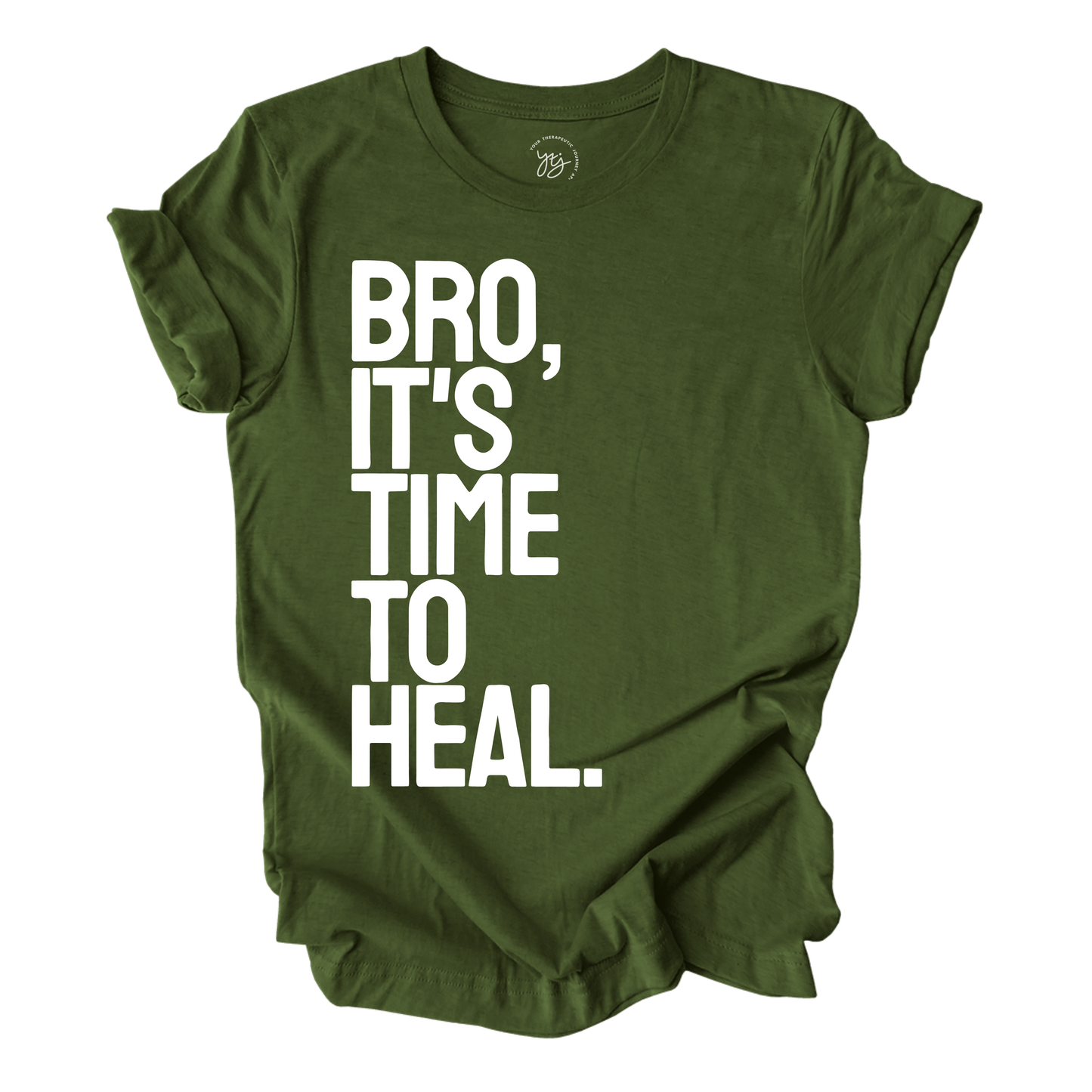 Green t-shirt with 'Bro, It's Time to Heal' text on a white background