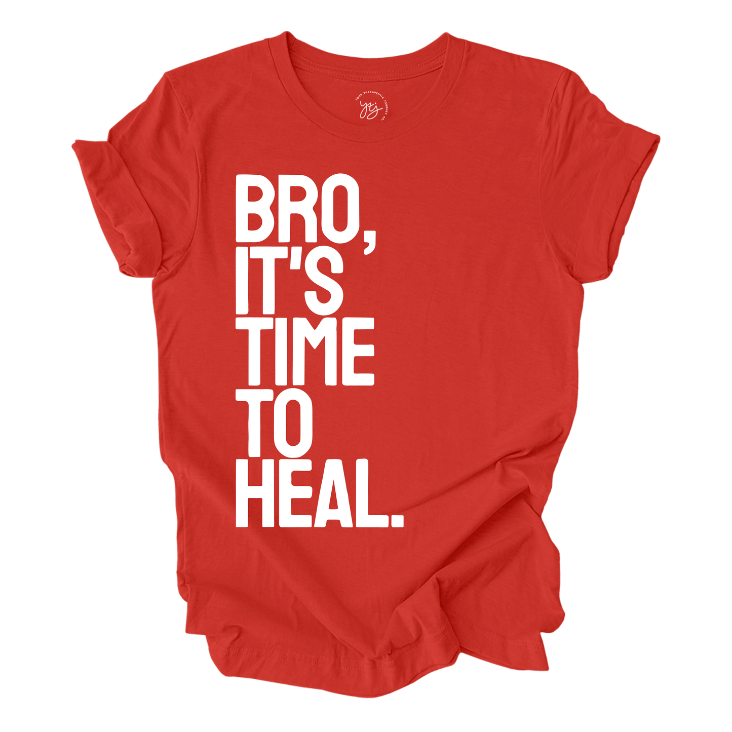 Red t-shirt with white text 'BRO, IT'S TIME TO HEAL' on a white background