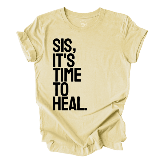 Beige t-shirt with black text 'SIS, IT'S TIME TO HEAL' on a white background